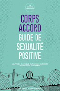 Corps accord: guide de sexualité positive